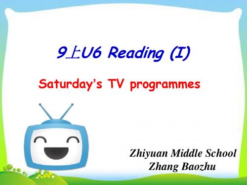 译林牛津版9A Unit 6. TV programmes Reading1公开课教学课件共31张PPT
