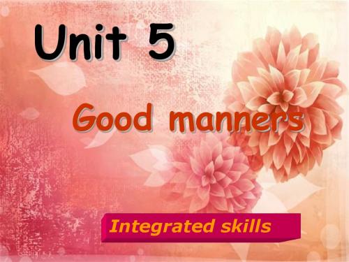 牛津英语八年级下Unit 5 Good manners Integrated skills