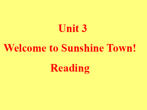 Unit3 Welcome to Sunshine Town!课件2