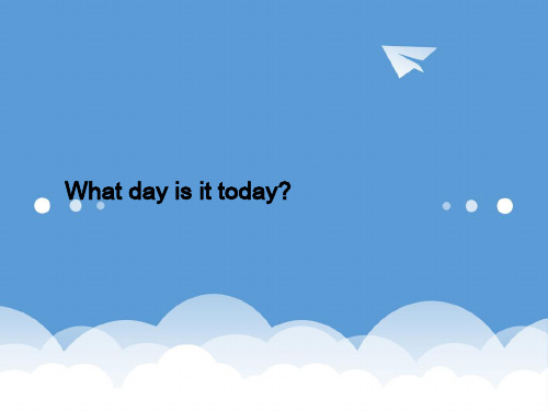 三年级英语下册LessonHWhatdayistoday课件3川教版三起