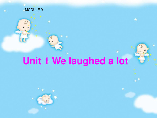 五年级下册英语课件-Unit1 We laughed a lot｜外研版(三起)          