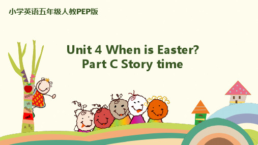 五年级下册英语课件-Unit 4 When is Easter Part C Storytime人教PEP 共15张PPT