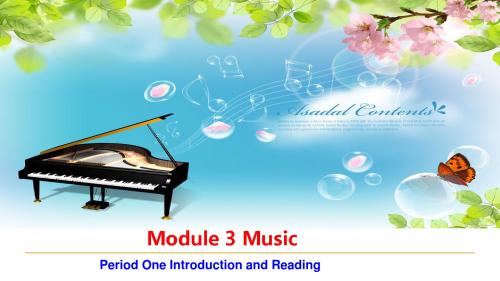 2017秋外研版高中英语必修2 Module 3同步教学课件：Period One Introduction and Reading (共35张PPT)