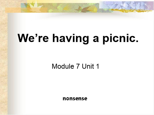 2015春外研版(一起)二下Module 7《Unit 2 We’re having a picnic》ppt课件1