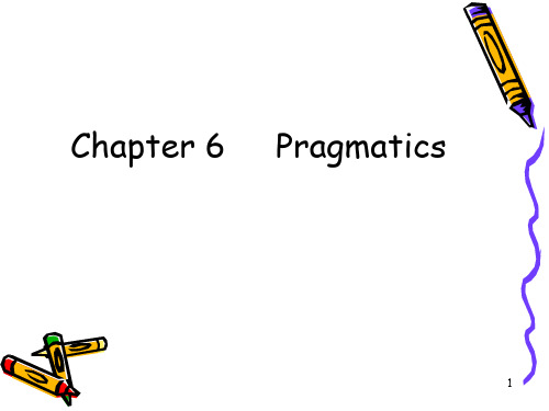新编语言学教程chapter 6 pragmatics (课堂PPT)