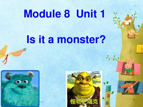 三年级上册英语课件-M8 U1 Is it a monster_    外研社(三起)(共26张PPT)-精选