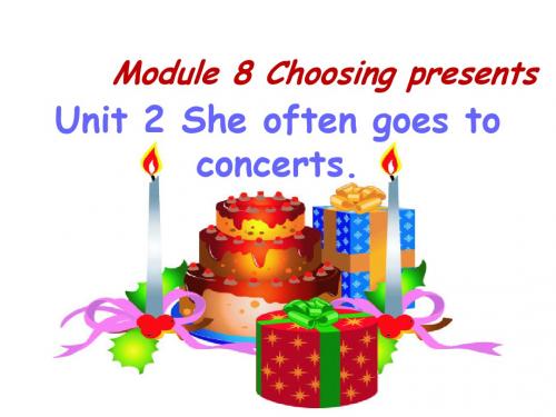 七年级英语上册Module8ChoosingpresentsUnit2Sheoften