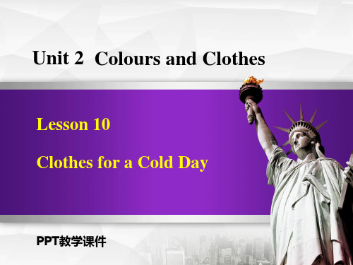 Lesson10Clothes for a Cold Day精品课件