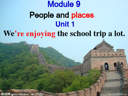 外研版七年级上册Module 9People and places Unit 1