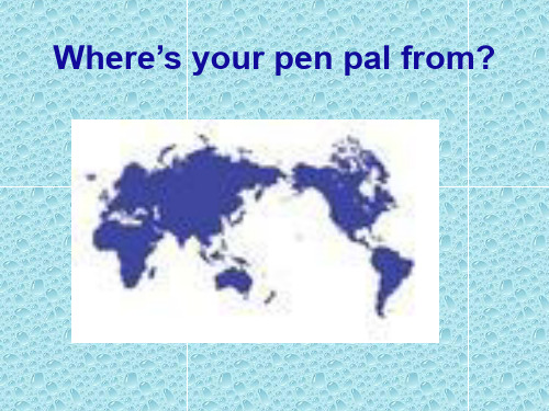 人教新目标七年级下 Unit1 Where is your pen pal from_ 课件