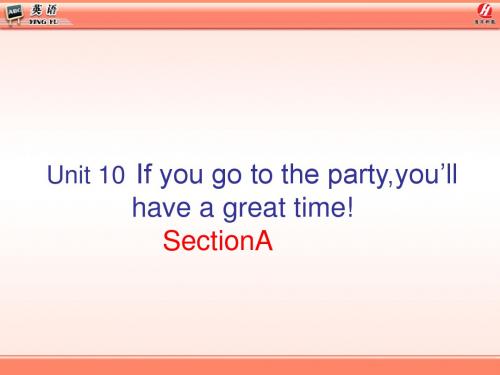 Unit10If_you_go_to_the_party__you’_ll_have_a_great_time!