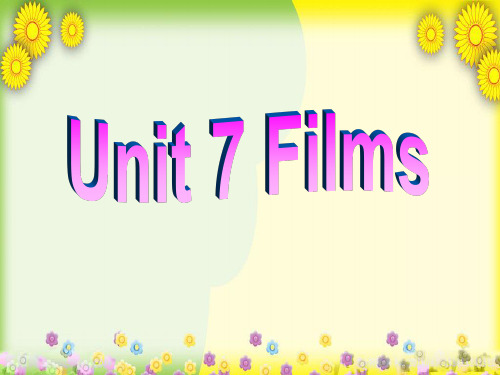中学九年级英语上册 Unit 7 Films Welcome to the Unit课件2 