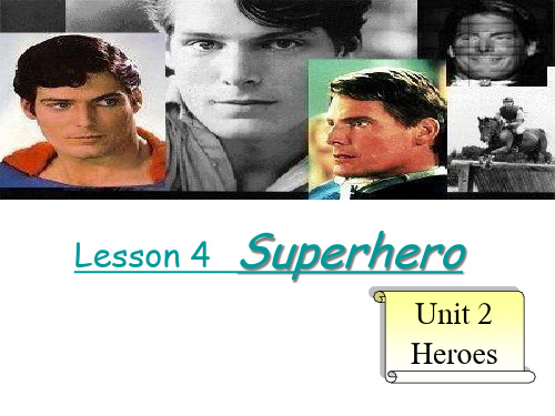 北师大英语必修1unit 2Lesson 4 Superhero课件 高中英语公开优质课