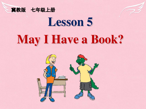 七年级英语上册 Unit 1 Lesson 5 May I Have a Book课件 (新版)冀教版