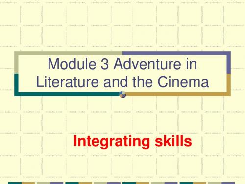2018--2019学年外研版必修五Module 3 Adventure in Literature and the Cinema integrating skills