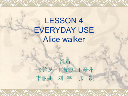 EVERYDAY USE Alice walker