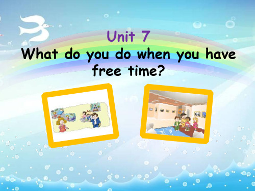 《What do you do when you have free time》PPT