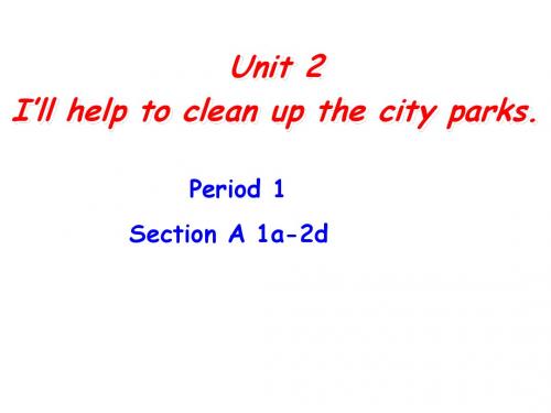 最新人教版新目标初中英语八年级下册 Unit 2  Section A Period 1(1a-2d)课件