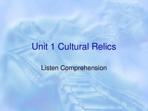 新人教版高中英语必修二Unit_1_Cultural_Relics(listen_tasks)