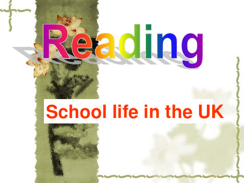 译林版英语必修一 M1U1 Reading：School life in the UK 课件(共31