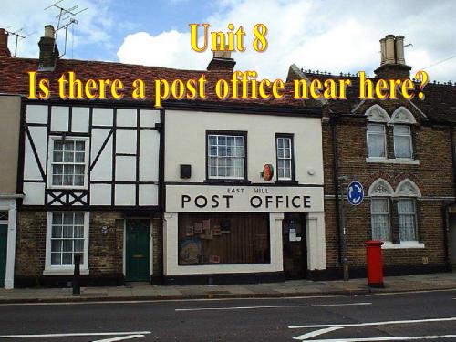 《Unit 8 Is there a post office near here？》单元课件