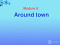 八年级英语上册 Module 8 Unit 1 How do I get to the Forbid