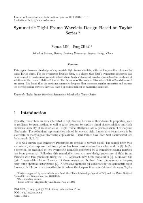 Symmetric Tight Frame Wavelets Design Based on Taylor Series