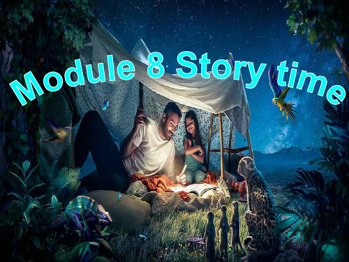 外研版英语七年级下册 Module 8 Story time Unit 2 课件(共33张PPT)