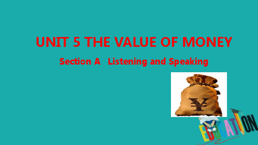 高中英语新教材人教版必修第三册课件：UNIT 5  THE VALUE OF MONEY Section A Listening and Speaking 