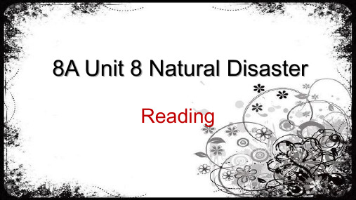 译林牛津版8A Unit 8 Natural Disaster Reading (共17张PPT)
