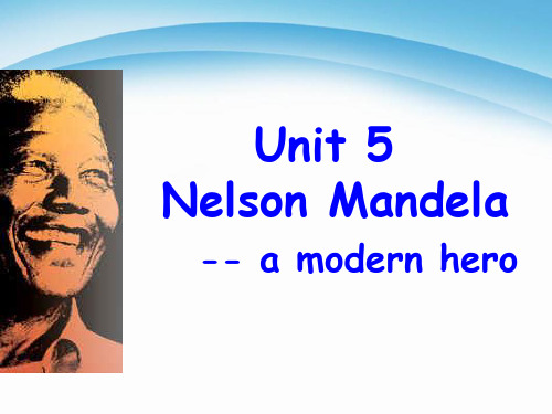 高中英语课件-Nelson_Mandela_第一课时_公开课