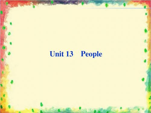 Unit 13 People 教材背景链接 课件-优质公开课-北师大版高中必修5精品