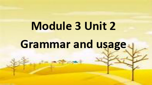 牛津高中英语M3U2 Grammar usage 3.pptx
