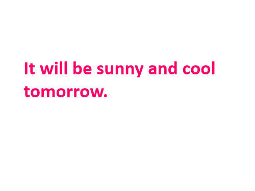 2021-2022学年六年级英语上册课件-Unit 5 It will be sunny and cool tomorrow（121）湘少版