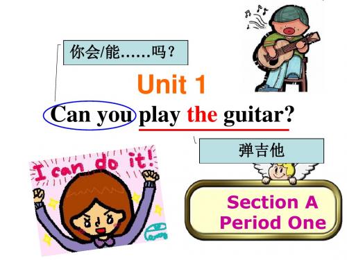 七年级英语下册Unit1CanyouplaytheguitarSectionA1课