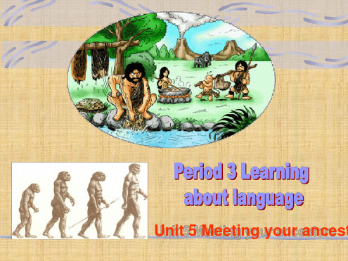 人教新课标版高中英语选修8Unit 5 Meeting your ancestors Period3