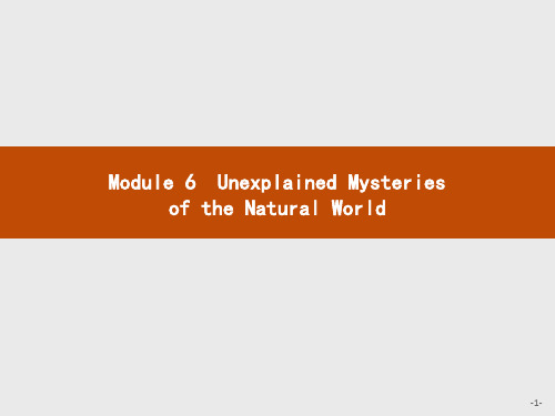 高中英语课件module 6 unexplained mysteries of the natural world 6.1