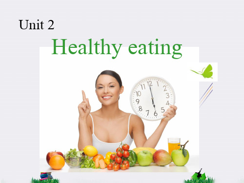 人教版高中英语必修三 Unit 2 Healthy Eating 课件 (1)