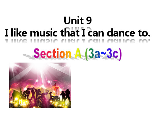 新目标人教版 九年级英语Unit9 Section A 3a-3c 课件