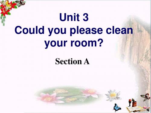 八年级下册人教版新目标英语Unit3_Could_you_please_clean_your_room精品课件(1)