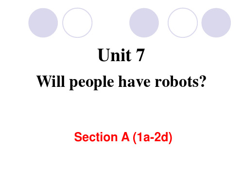 新人教版八年级英语上册Unit7-Will-people-have-robots课件