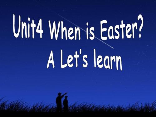 五年级英语下册Unit4WhenisEaster(PartAletslearn)课件人教PEP版