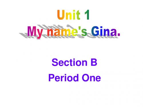 人教版七年级上册英语-Unit1 My name’s Gina sectionB  1a--1f 课件   (共28张PPT)