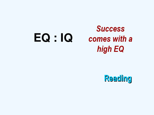 高中英语 Unit 13 Lesson 1 EQ：IQ-Reading课件 北师大版选修5