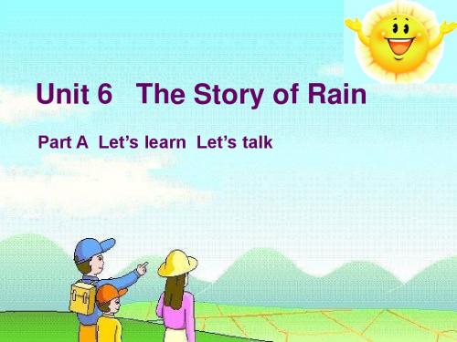 新课标人教版小学英语六年级上册Unit 6 《The Story of Rain》课件
