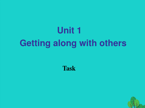 双语报2016-2017学年高中英语Unit1GettingalongwithothersTask课件牛津版必修5