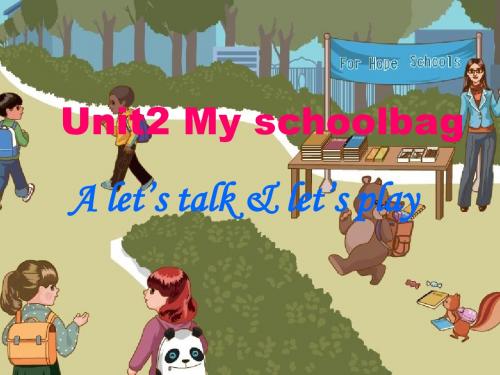 新版PEP3_Unit2_My_school_bag_A_let's_talk_课件