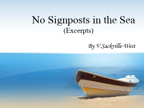高级英语 unit13 No Signposts in the Seappt课件