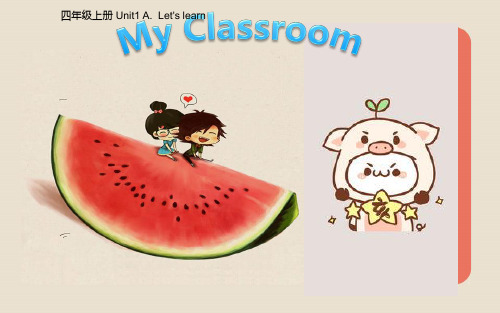 四年级英语上册Unit 1 My classroom A.  Let's learn人教PEP版