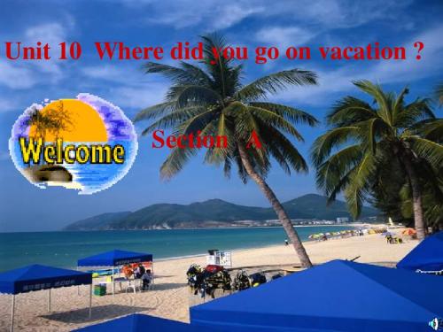七年级英语Where did you go on vacation 课件.ppt